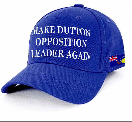 'MAGA HAT' (Make Dutton Opposition Leader Again)
