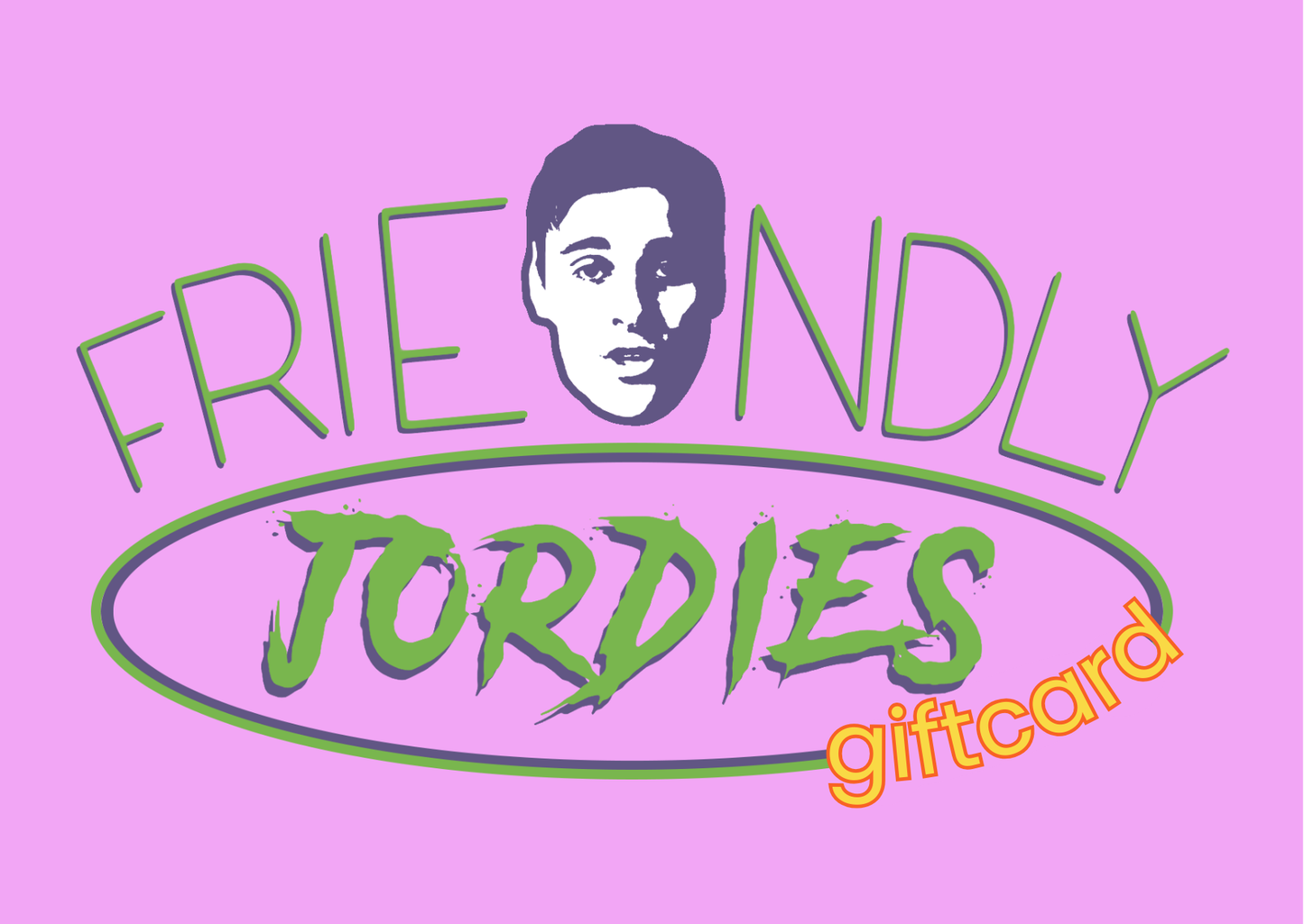 friendlyjordies Online Gift Card